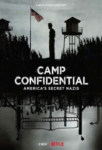 Camp Confidential Americas Secret Nazis (2021) ค่ายลับ นาซีอเมริกา