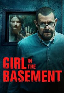 Girl in the Basement (2021) หญิงสาวในห้องใต้ดิน
