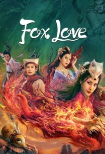 Fox Love (2022) ตำนานรักปีศาจจิ้งจอก