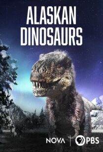 Hunting Alaskan Dinosaur’s (2022) ล่าไดโนเสาร์ในอลาสก้า