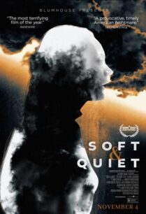 Soft And Quiet (2022) เรียลไทม์สู่เหตุการณ์ที่ผันผวน