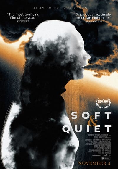 Soft And Quiet (2022) เรียลไทม์สู่เหตุการณ์ที่ผันผวน