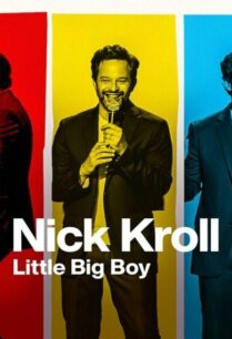 Nick Kroll Little Big Boy (2022) นิค โครล ผู้ใหญ่ใจเด็ก