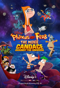 Phineas and Ferb the Movie Across the 2nd Dimension (2011) ฟีเนียสกับเฟิร์บ คู่หูจอมป่วนกวนข้ามมิติ